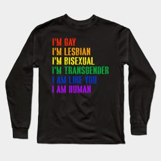 I am Human LGBT Rainbow Flag Gay Pride Month Long Sleeve T-Shirt